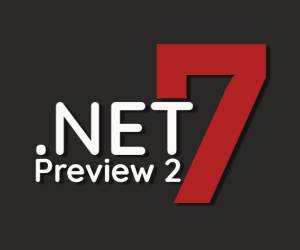 .NET 7: Preview 2 kann geladen werden